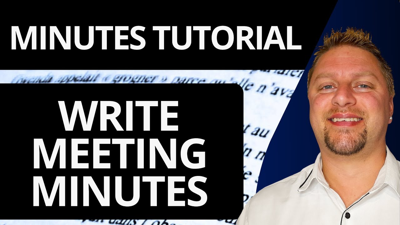 How to Write Meeting Minutes | Minutes Tutorial 2026