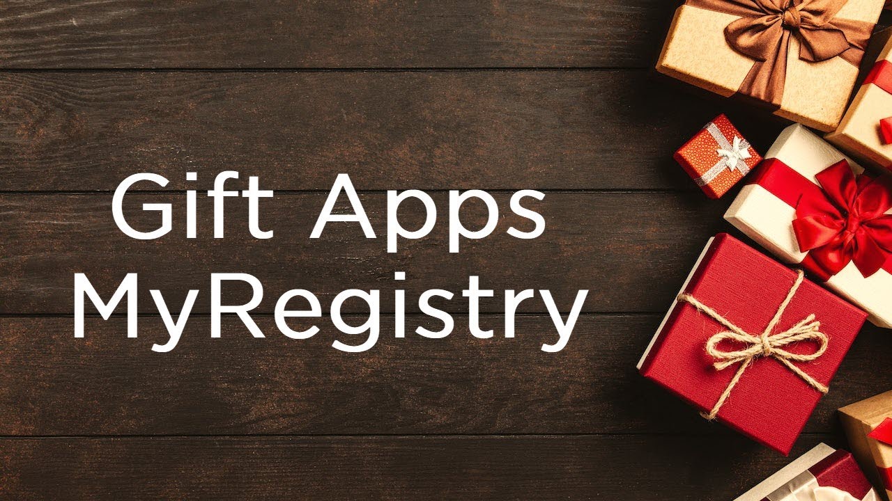 Gift Apps - MyRegistry | Technology Education