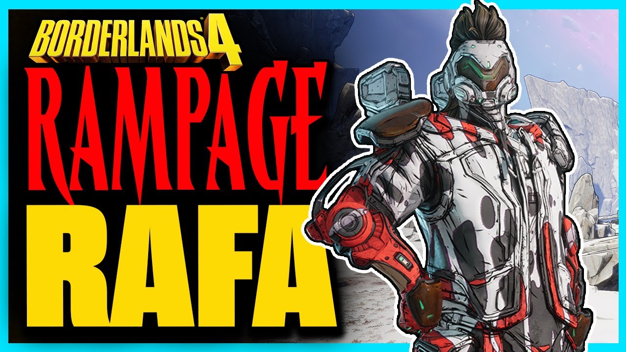 Borderlands 4 | RAMPAGE RAFA | Руководство по сборке Ultimate 5 для 50-го уровня