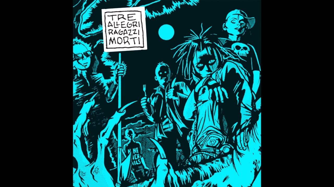 Tre allegri ragazzi morti - Allegro pogo morto [Full Album HD]
