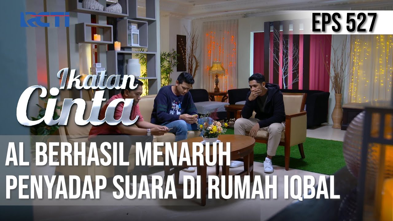 TEGANG BANGET😱😱 AL BERHASIL MENARUH PENYADAP SUARA DI RUMAH IQBAL😲 | IKATAN CINTA