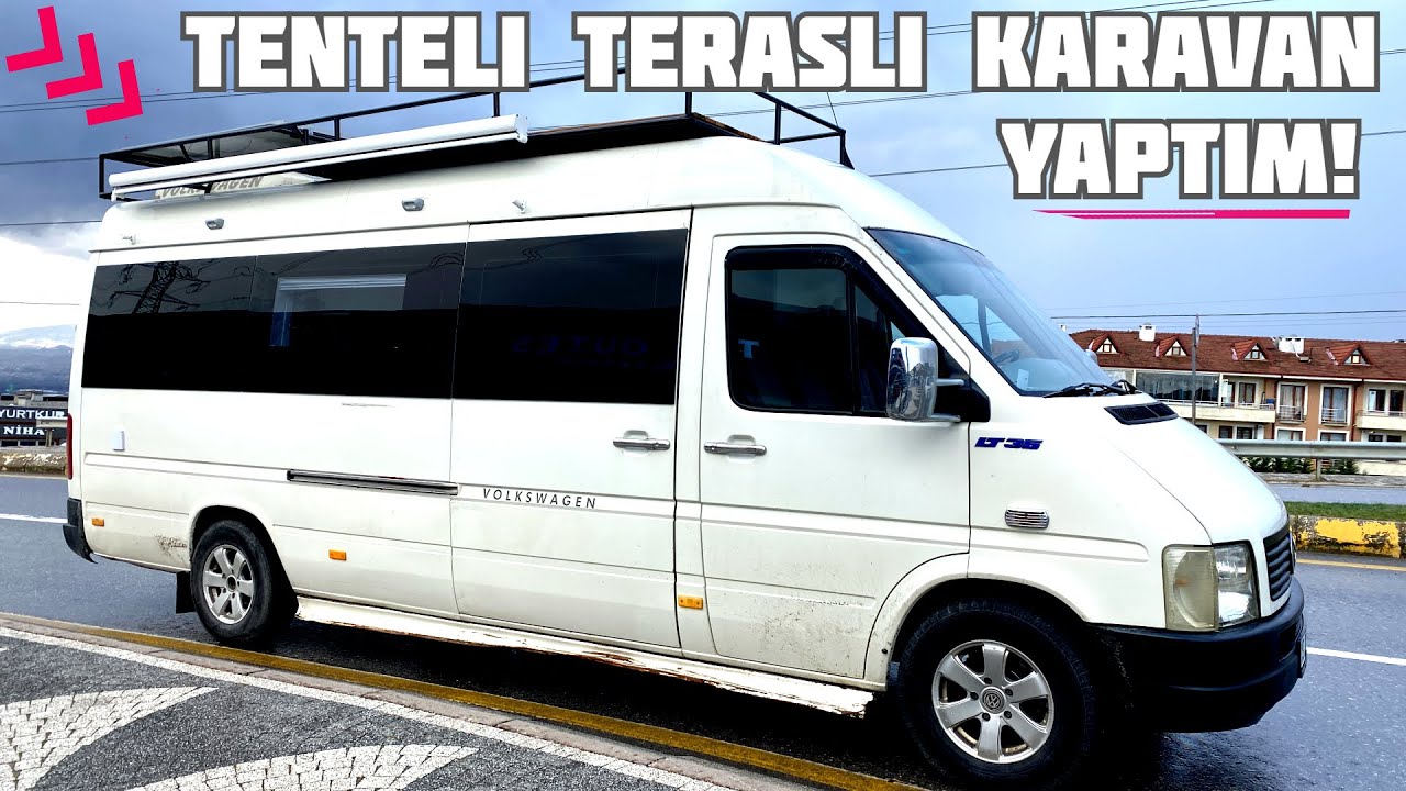 TENTELI TERASLI KARAVAN YAPTIM - KARAVANDA NELER VAR? - VW VOLT LT35 KARAVAN TANITIMI