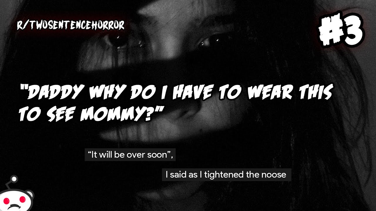 💀 Petrifying Short Horror Stories #3 ► r/TwoSentenceHorror