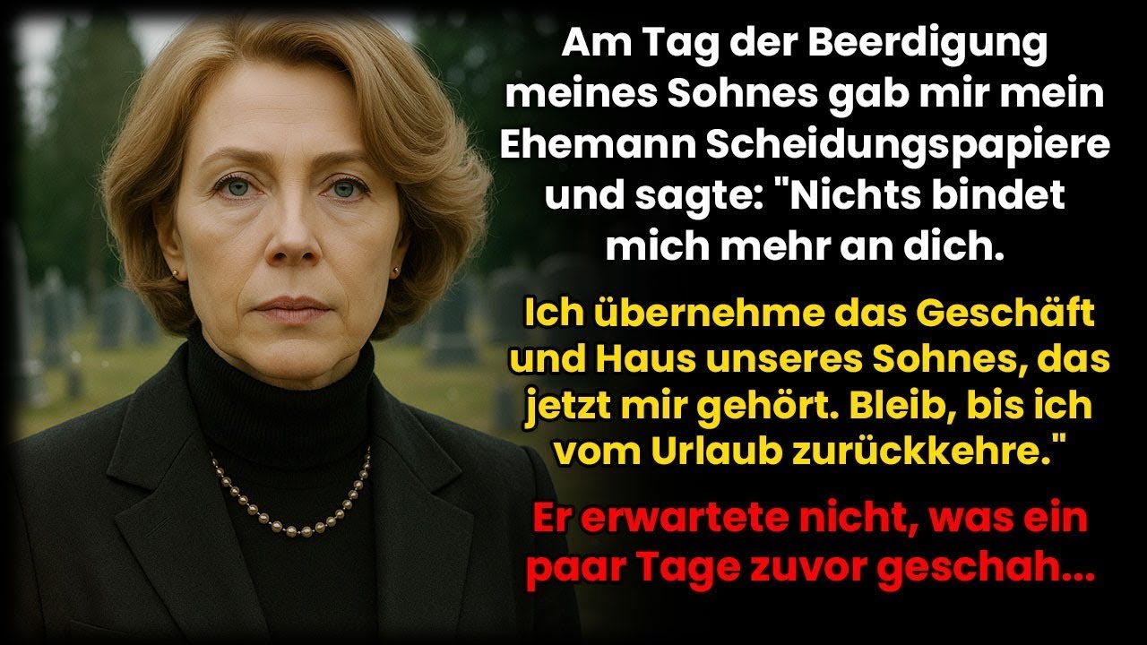 Mein Mann trennte sich bei der Beerdigung unseres Sohnes – Doch er ahnte nicht, was ich getan hatte