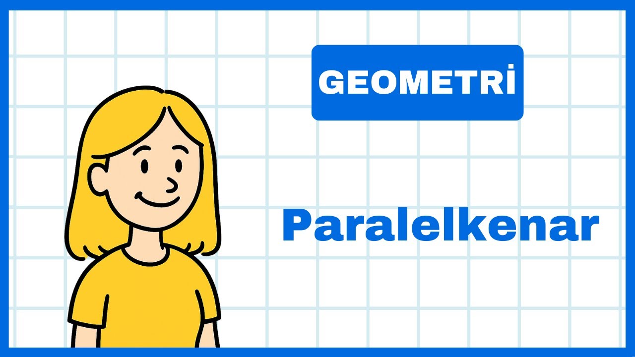 Paralelkenar | Geometri Konu Anlatımı | Karekök Geometri 0