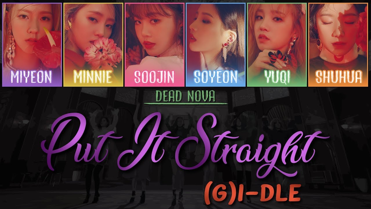 (G)I-DLE ((여자)아이들) - 싫다고 말해 (Put It Straight) [Color-Coded Lyrics Han|Rom|Eng]