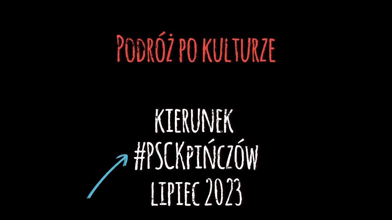 Lipiec w kulturze #psckpińcz&oacute;w  2023