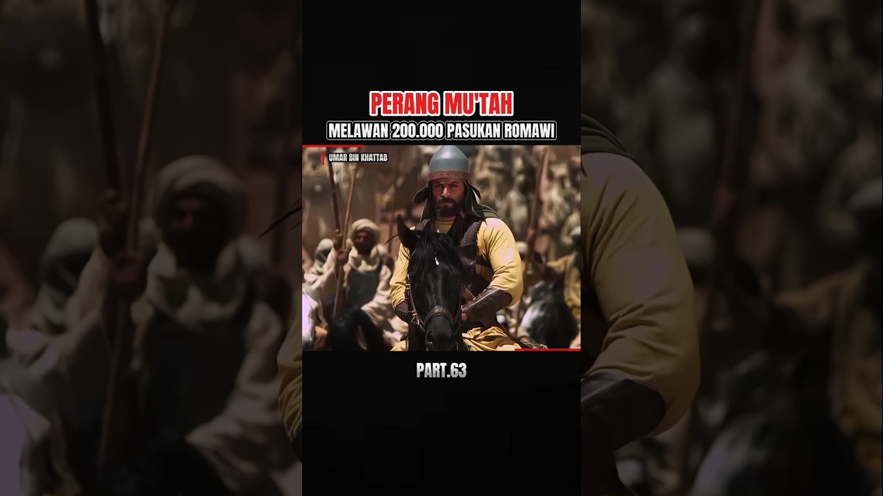 Perang Mu'tah 3.000 Pasukan Muslim Melawan 200.000 Pasukan Romawi. Part63 | Nur Media #short #perang