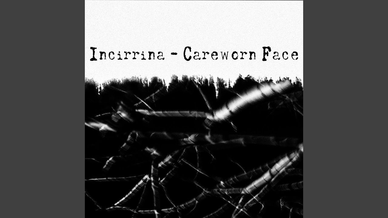 Careworn Face