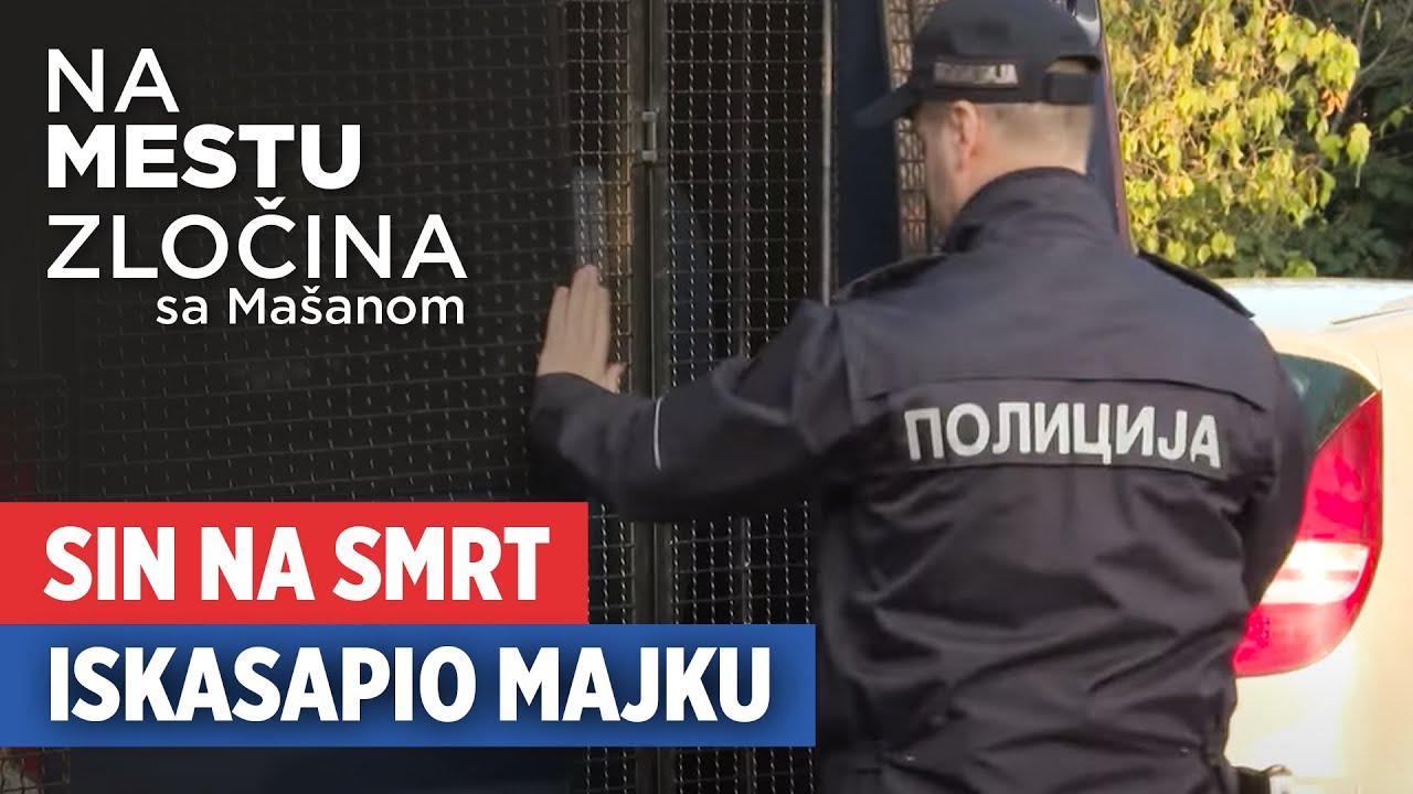 Sin iskasapio majku | Na mestu zločina sa Mašanom
