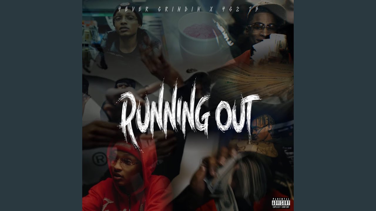 Running Out (feat. 4EverGrindin)