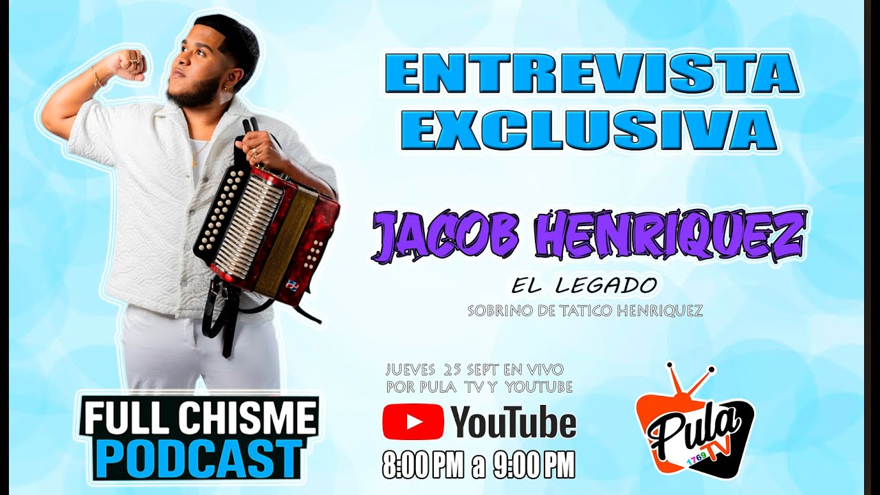 ENTREVISTA EXCLUSIVA JACOB HENRIQUEZ SOBRINO DE TATICO