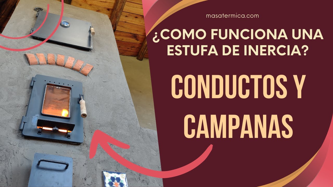 Estufas de Inercia | Conductos y campanas