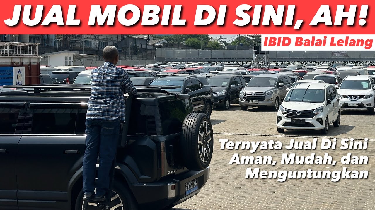 JADI PENGEN LELANG MOBIL SAYA DI SINI, TERNYATA MENARIK