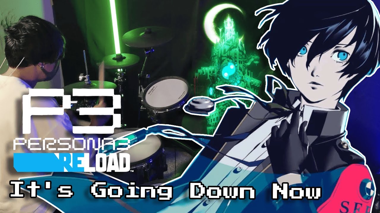 【Persona 3 Reload】It's Going Down Now - Atlus Sound Team (P3R OST) 【Drum Cover】