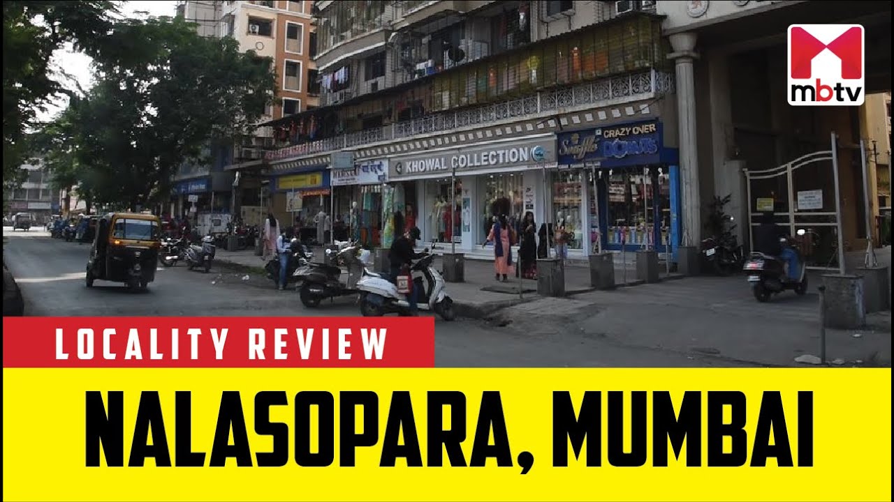 Locality Review: Nalasopara, Mumbai 