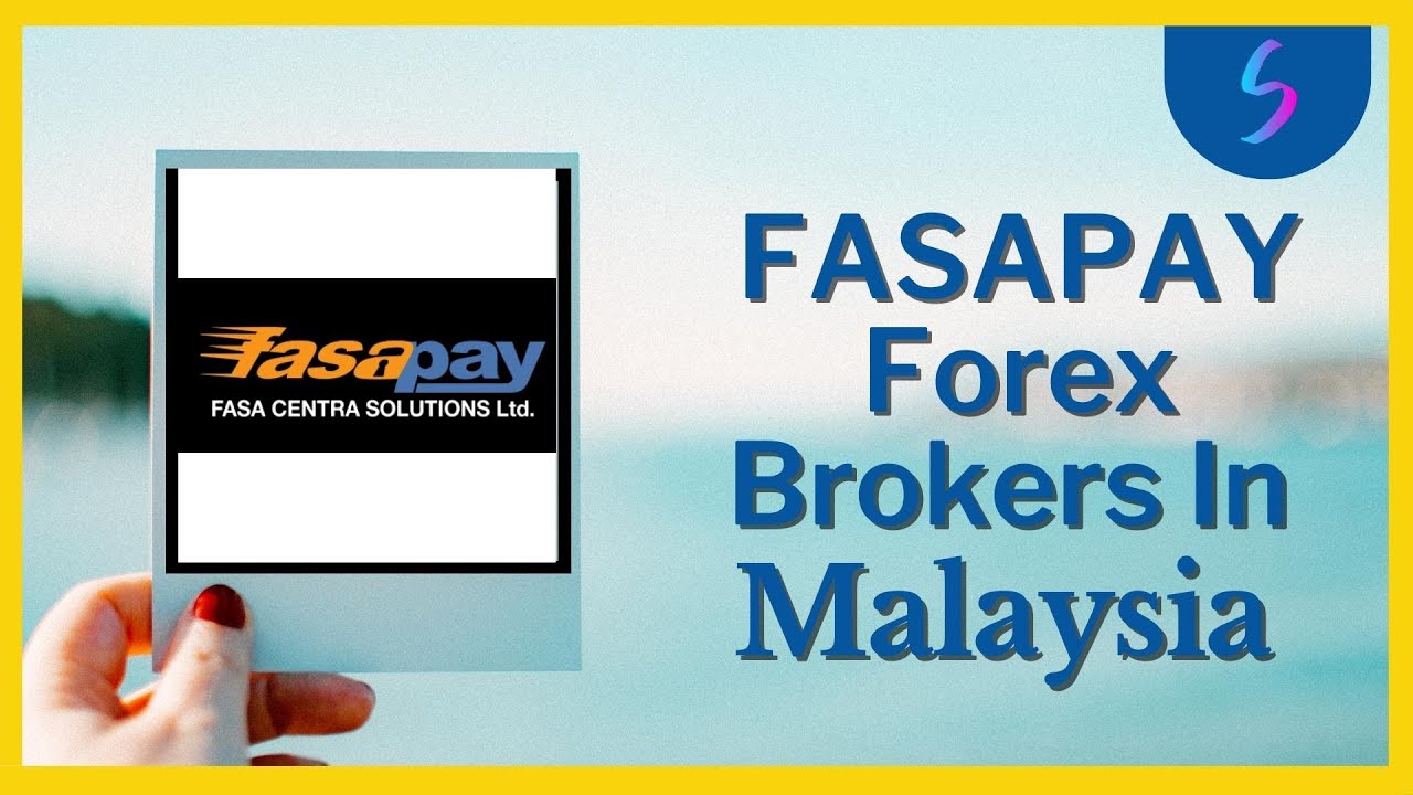 💸 FasaPay Forex Brokers In Malaysia - Forex Trading in Malaysia 💸
