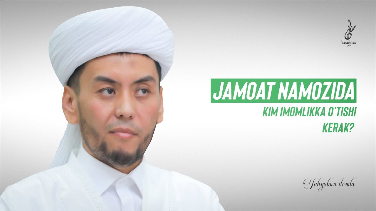 JAMOAT NAMOZIDA KIM IMOMLIKKA O’TISHI KERAK? || Yahyo domla Abdurahmanov