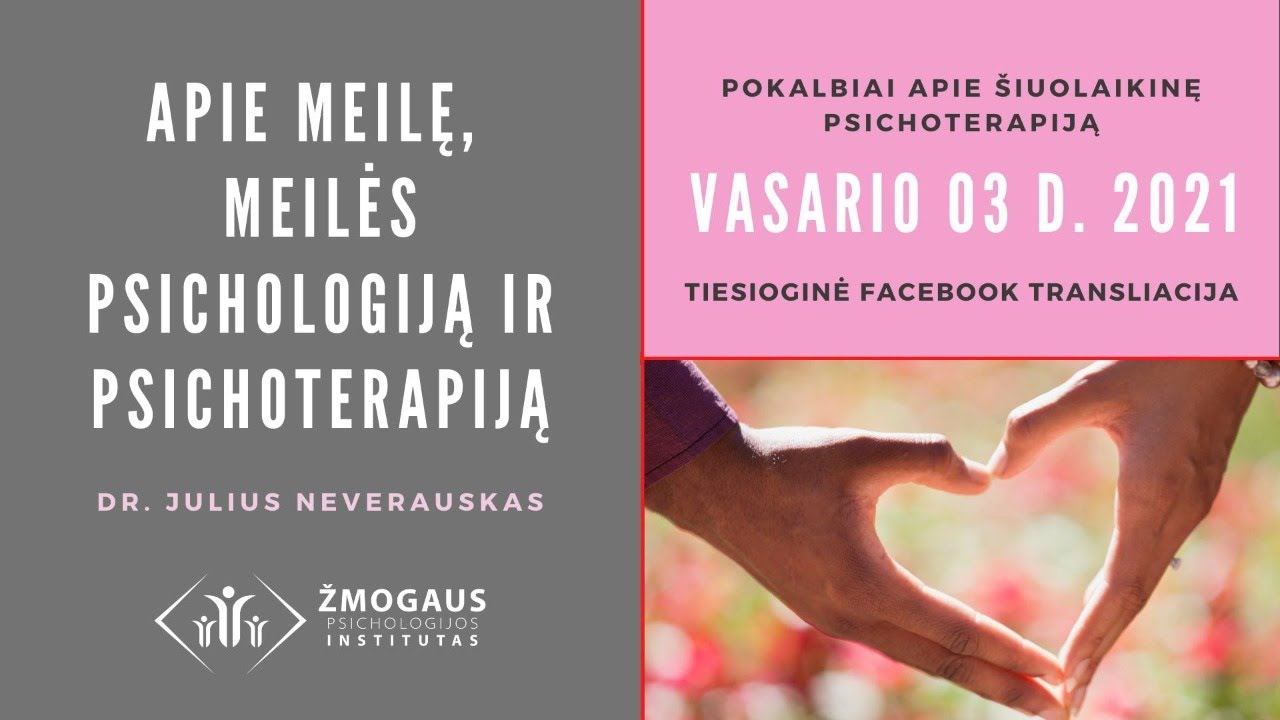 Apie meilę, meilės psichologiją ir psichoterapiją