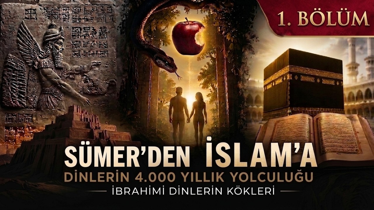 İbrahimi Dinlerin Kökeni-1 | Sümer Dini | Sümerler