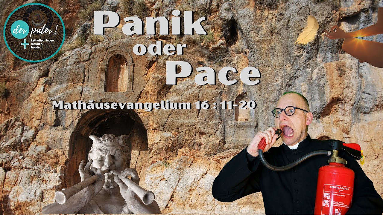 Panik oder Pace - Gedanken zum Matthäusevangelium Kapitel 16