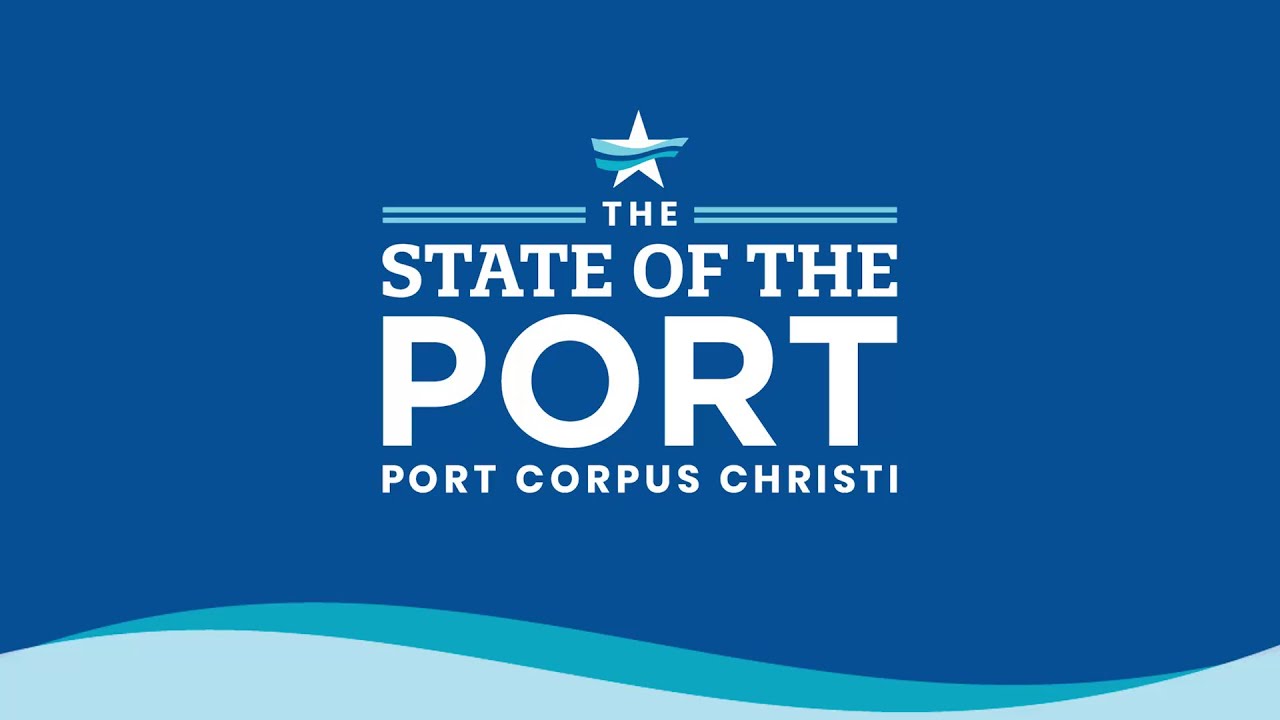Port Corpus Christi - State of the Port 2025