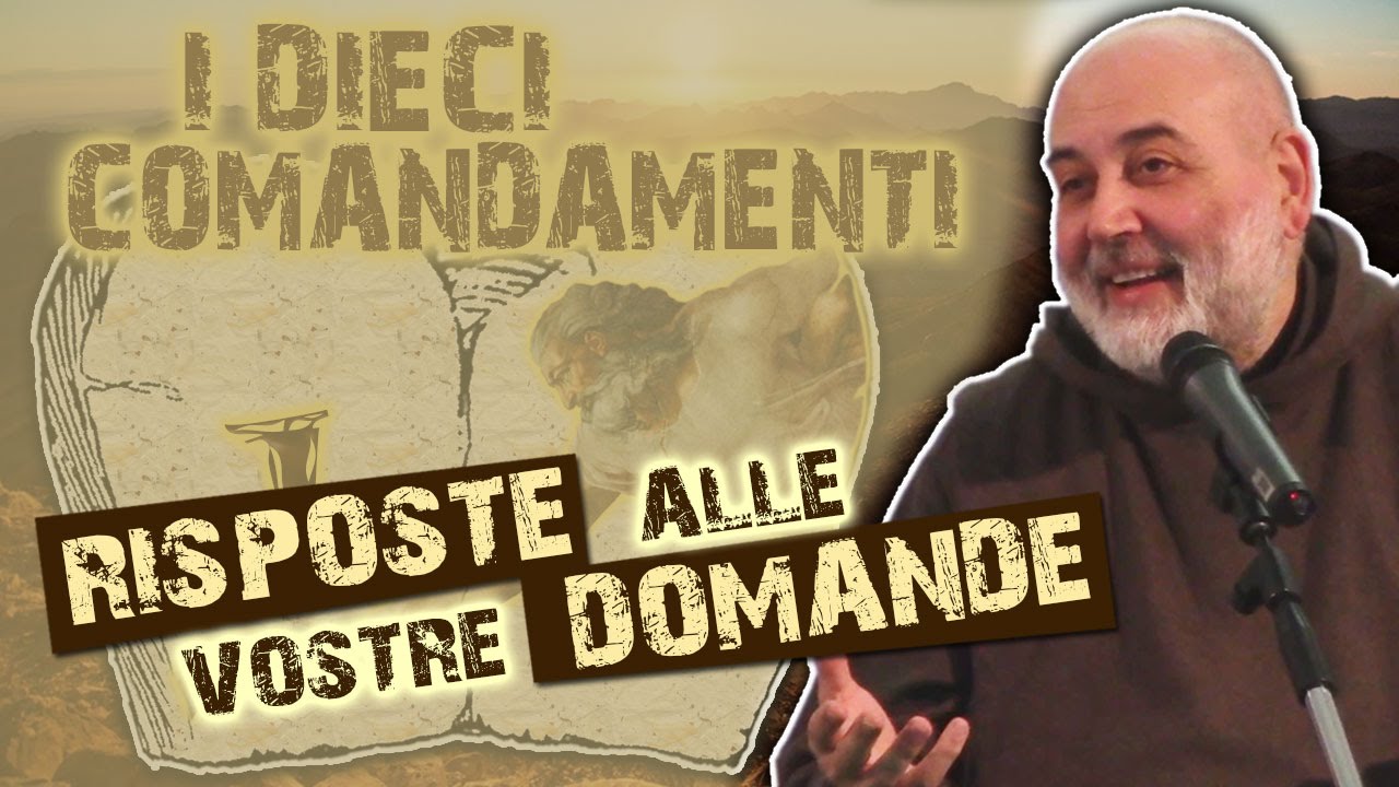 I DIECI COMANDAMENTI | Risposte alle vostre DOMANDE | #1 | Fra' Felice