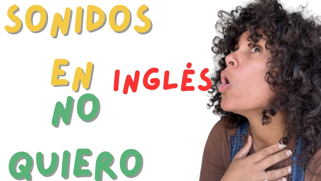 SI NO QUIERES PASAR POR MOMENTOS DESAGRADABLES NECESITAS ENTENDER COMO SE PRONUNCIA EN INGLES