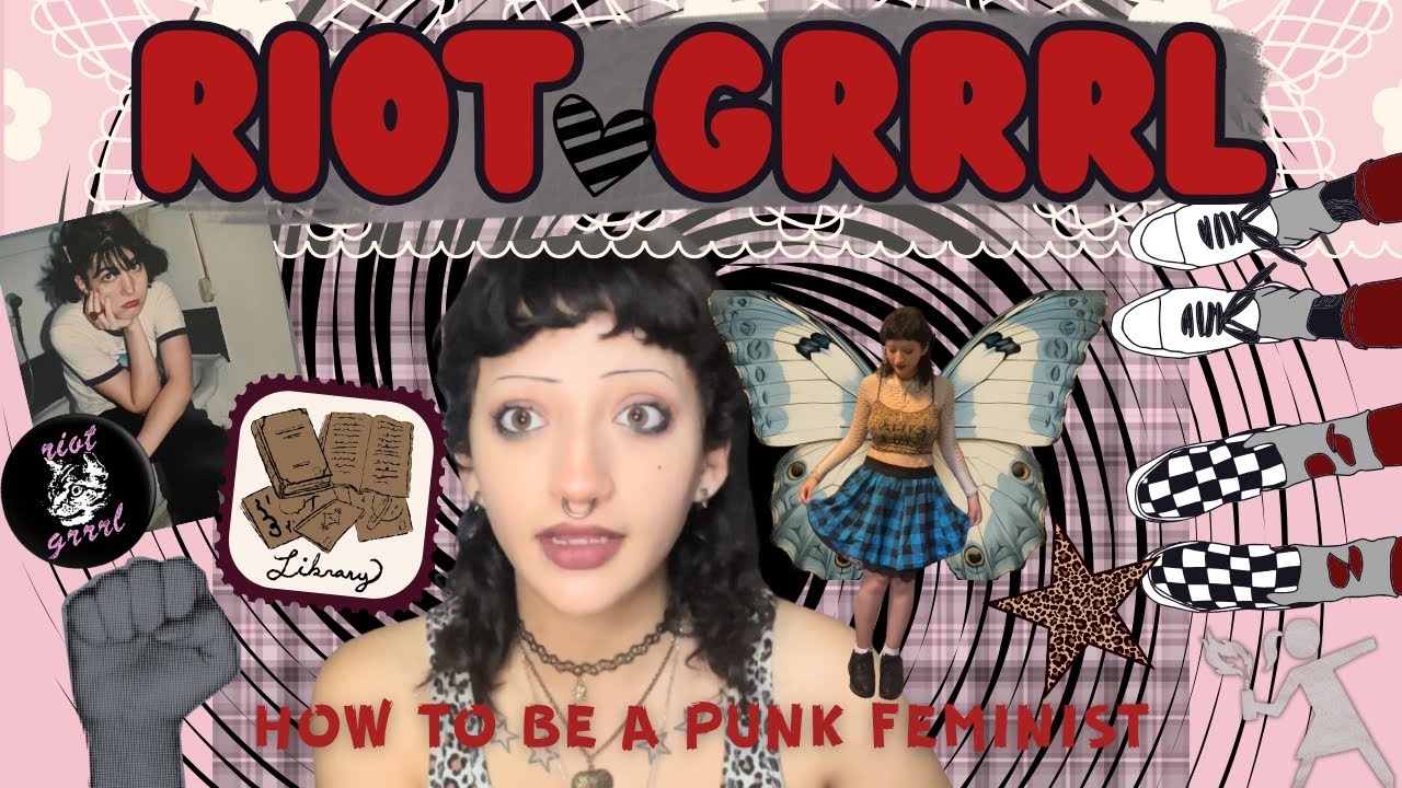 What is Riot Grrrl? How to Be One? (beliefs, style, subculture)