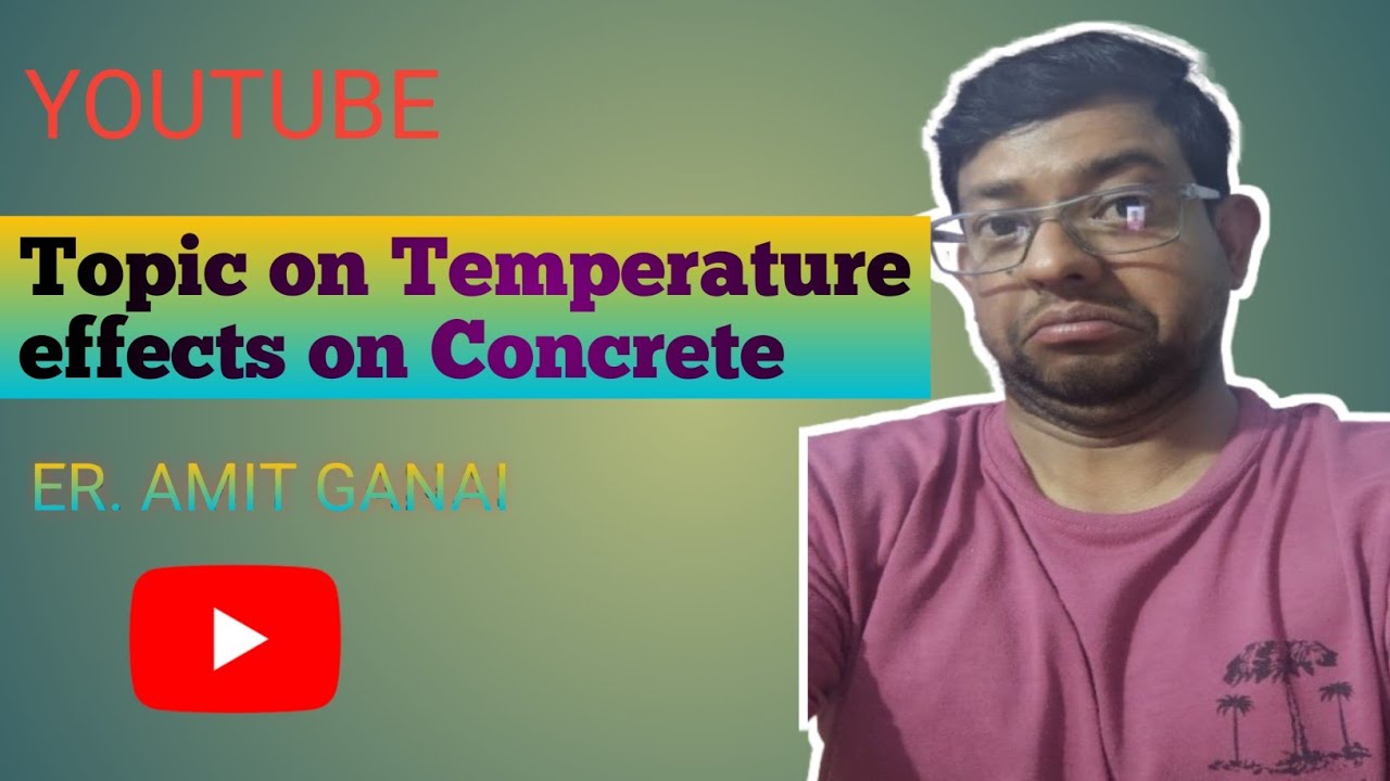 Temperature effects on Concrete 