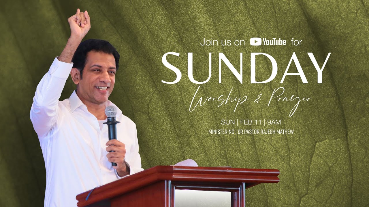 Pastor Rajesh Mathew | 11 Feb 2024 | Faith Leapers |  വിശ്വാസത്തിൽ കുതിക്കുന്നവർ | Malayalam