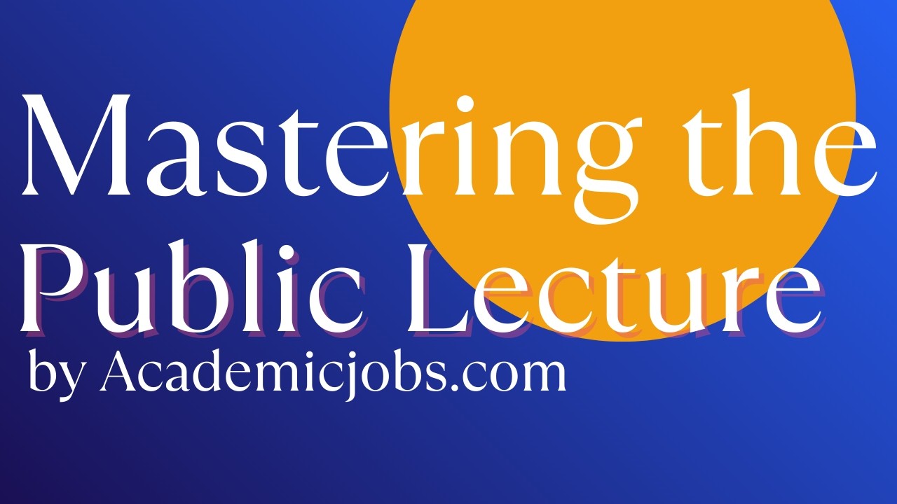 Stage Presence: Mastering the Public Lecture for Career Success