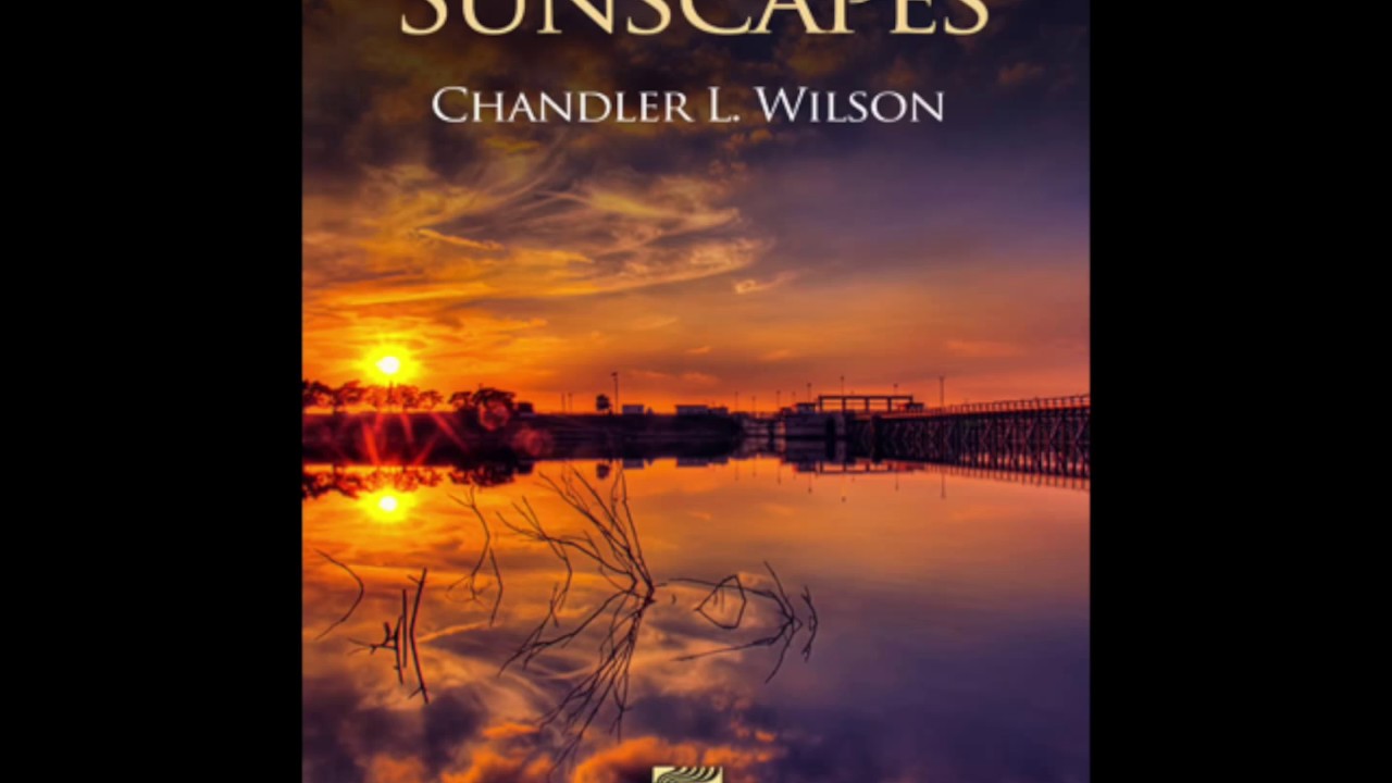 Sunscapes, by Chandler L. Wilson