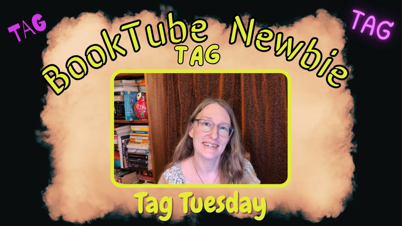 BookTube Newbie Tag