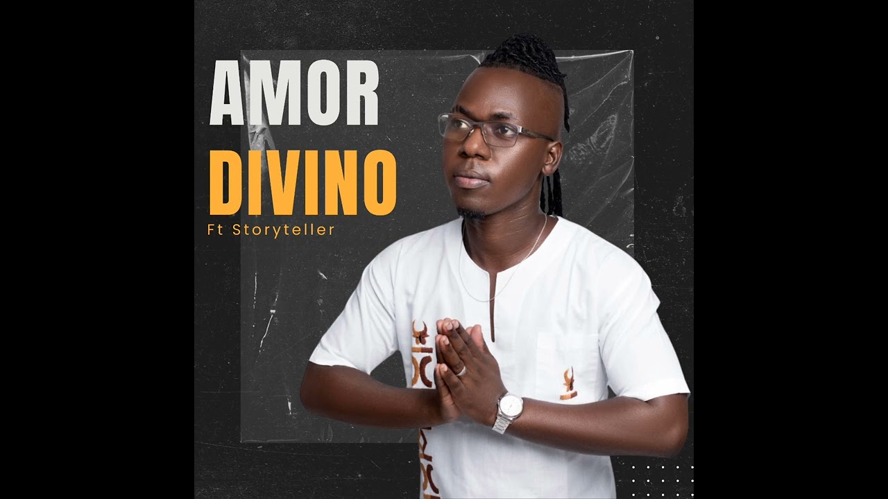 Kaembe-Amor Divino ft Storyteller