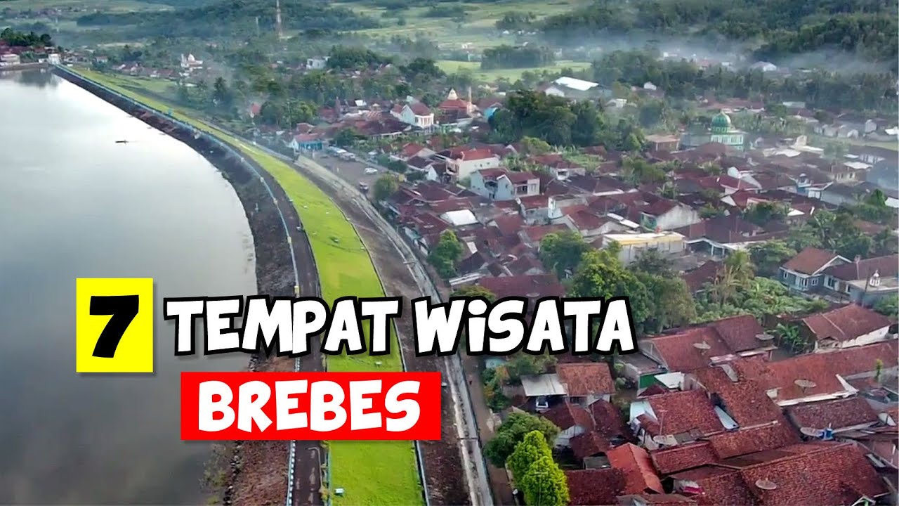 7 WISATA POPULER DI BREBES JAWA TENGAH | WISATA BREBES TERBARU | WISATA BREBES HITS & POPULER