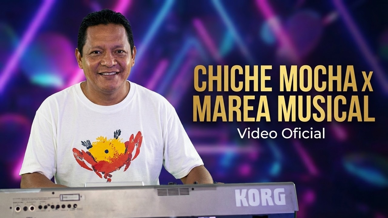 Chiche Mocha x Marea Musical | Video Oficial