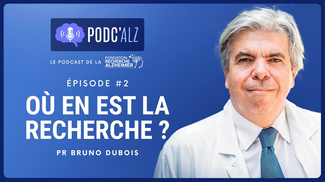 Où en est la recherche ? Le Pr Bruno Dubois répond