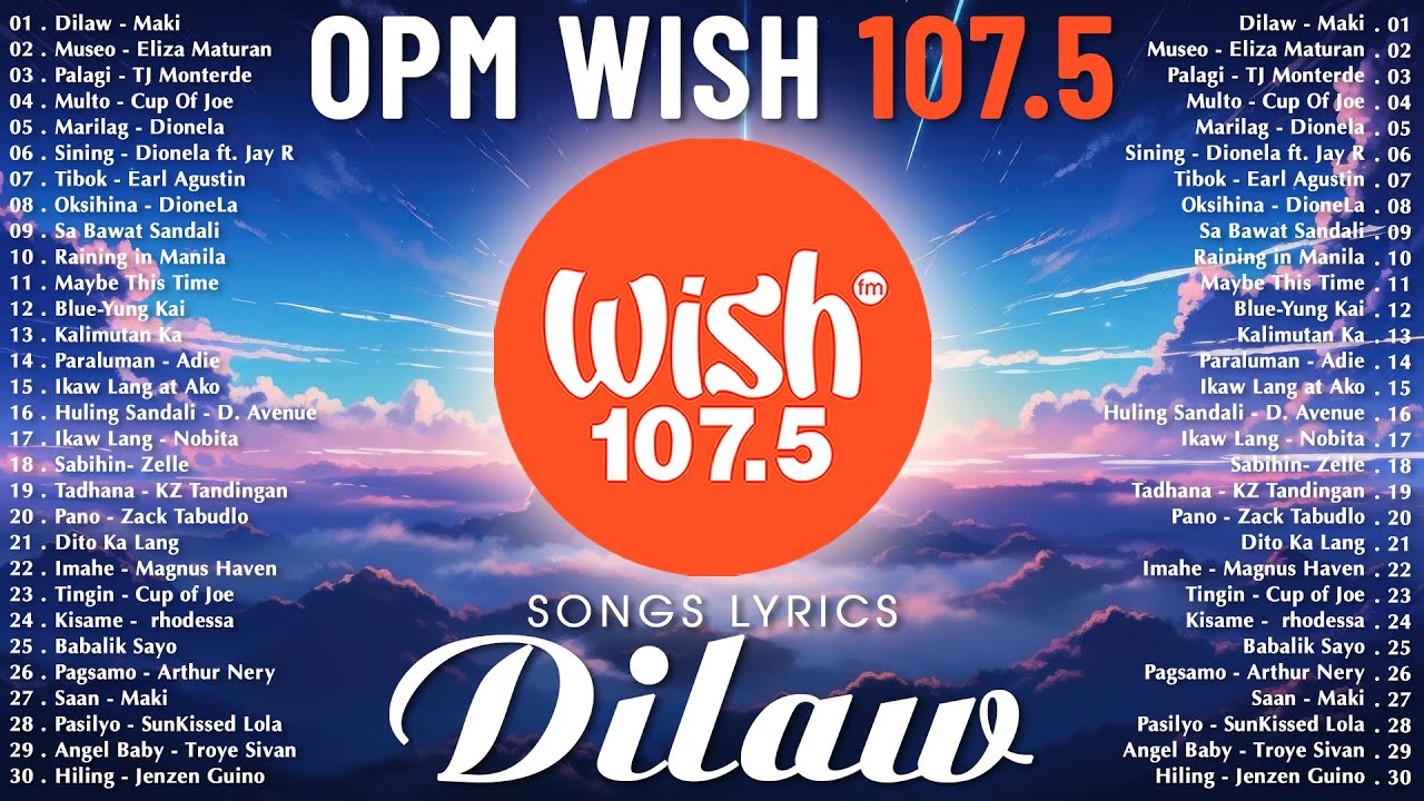 Hot Hits Philippines - DILAW | Best of Wish 107.5 Songs Playlist | OPM Trending 2025