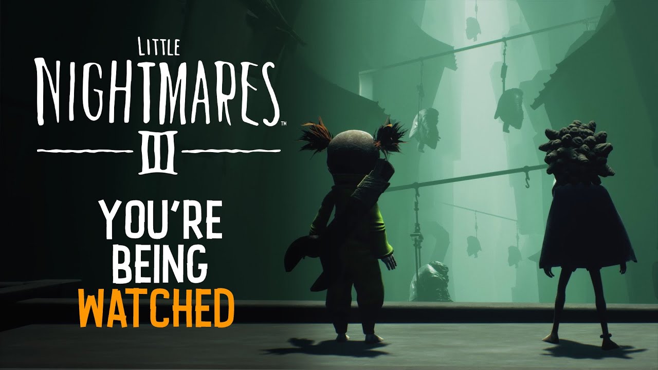 Little Nightmares III &ndash; 'You're Being Watched' Trailer