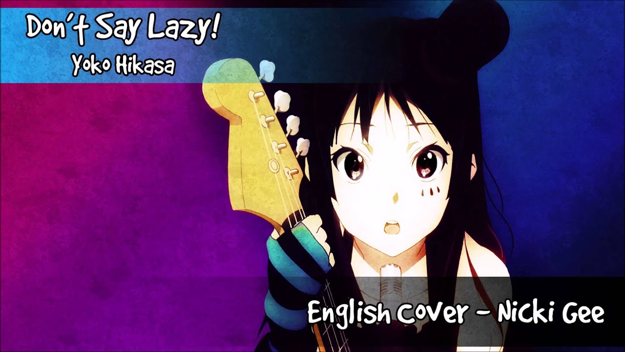 K-On! - Don't Say Lazy! - English Cover