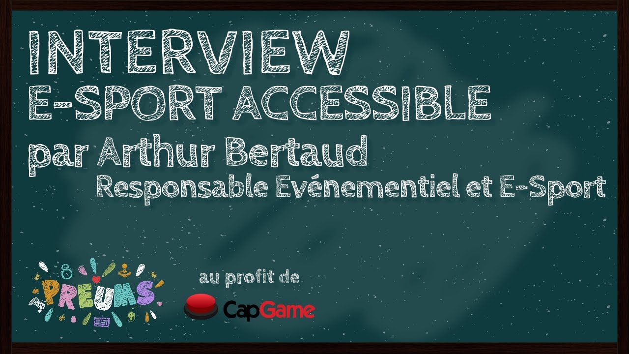 Interview CapGame n&deg;1 avec Arthur Bertaud [PREUMS2025]
