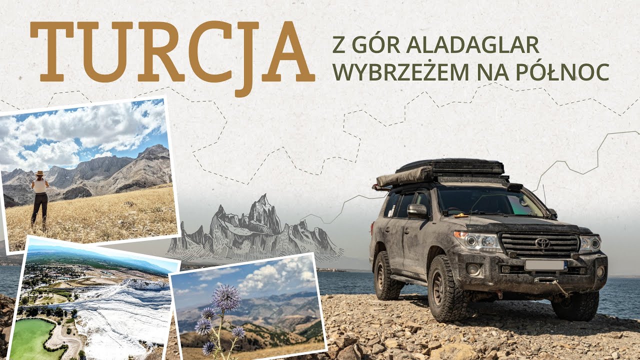 Wyprawa 4x4 do Turcji - z gór Aladaglar wybrzeżem na północ