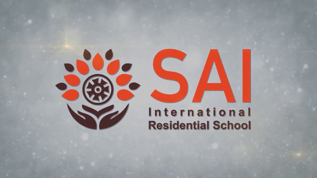 SAI International Residential School - A World Class Global Gurukul