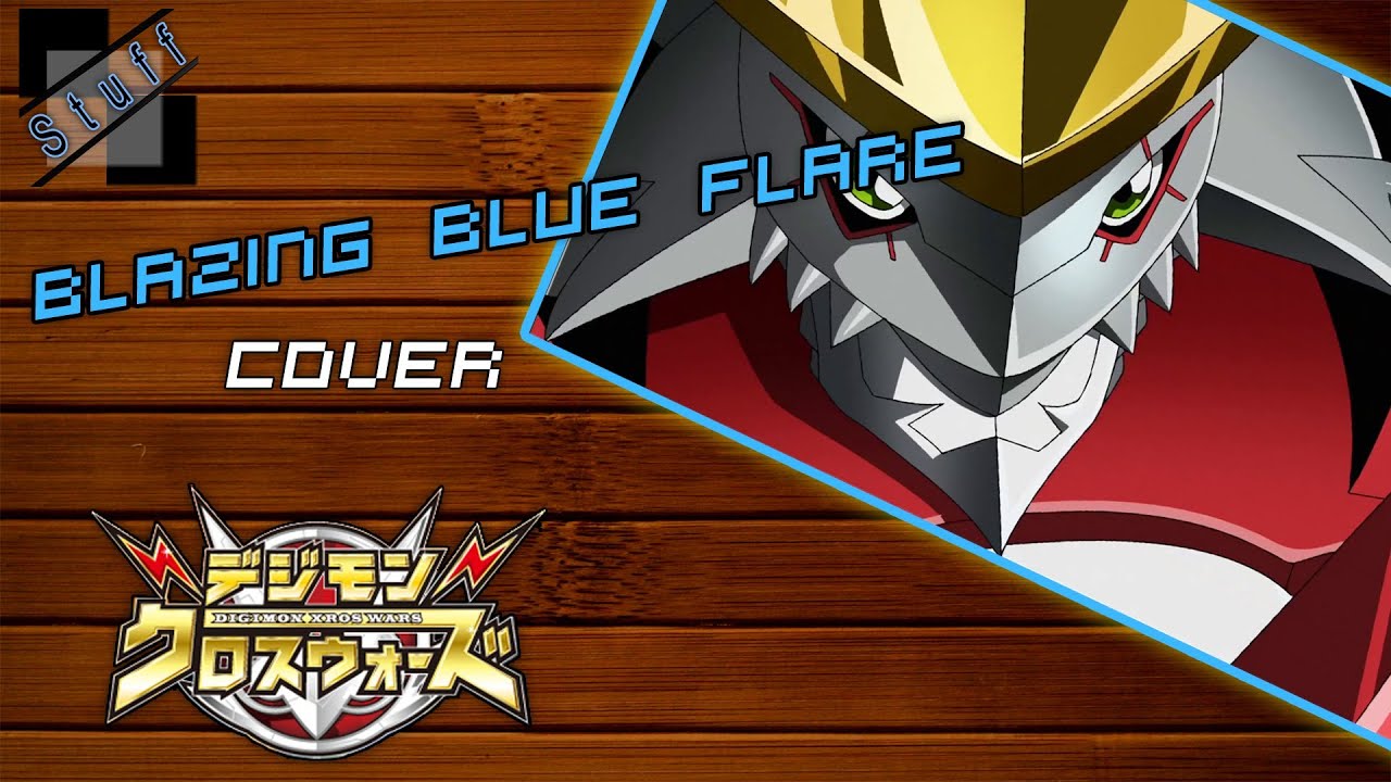 Blazing blue flare - Cover (digimon xros wars theme german)