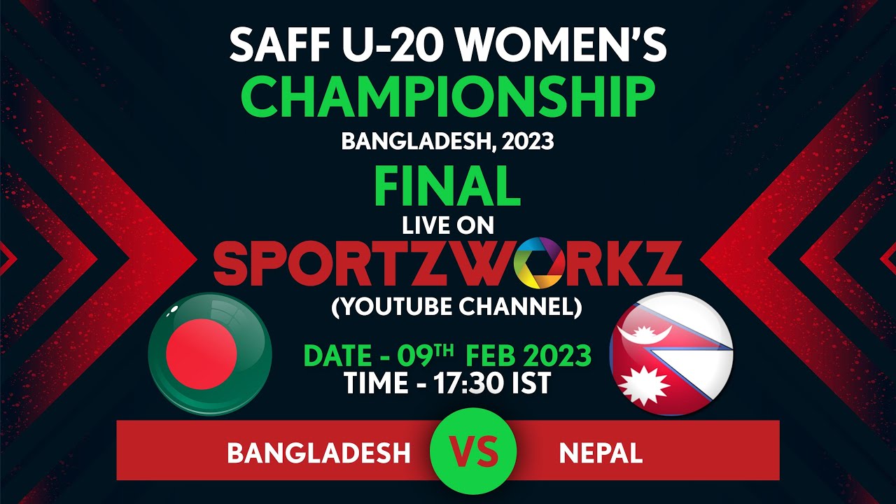 BANGLADESH VS NEPAL | SAFF U - 20 WOMEN'S CHAMPIONSHIP 2023 |  FINAL
