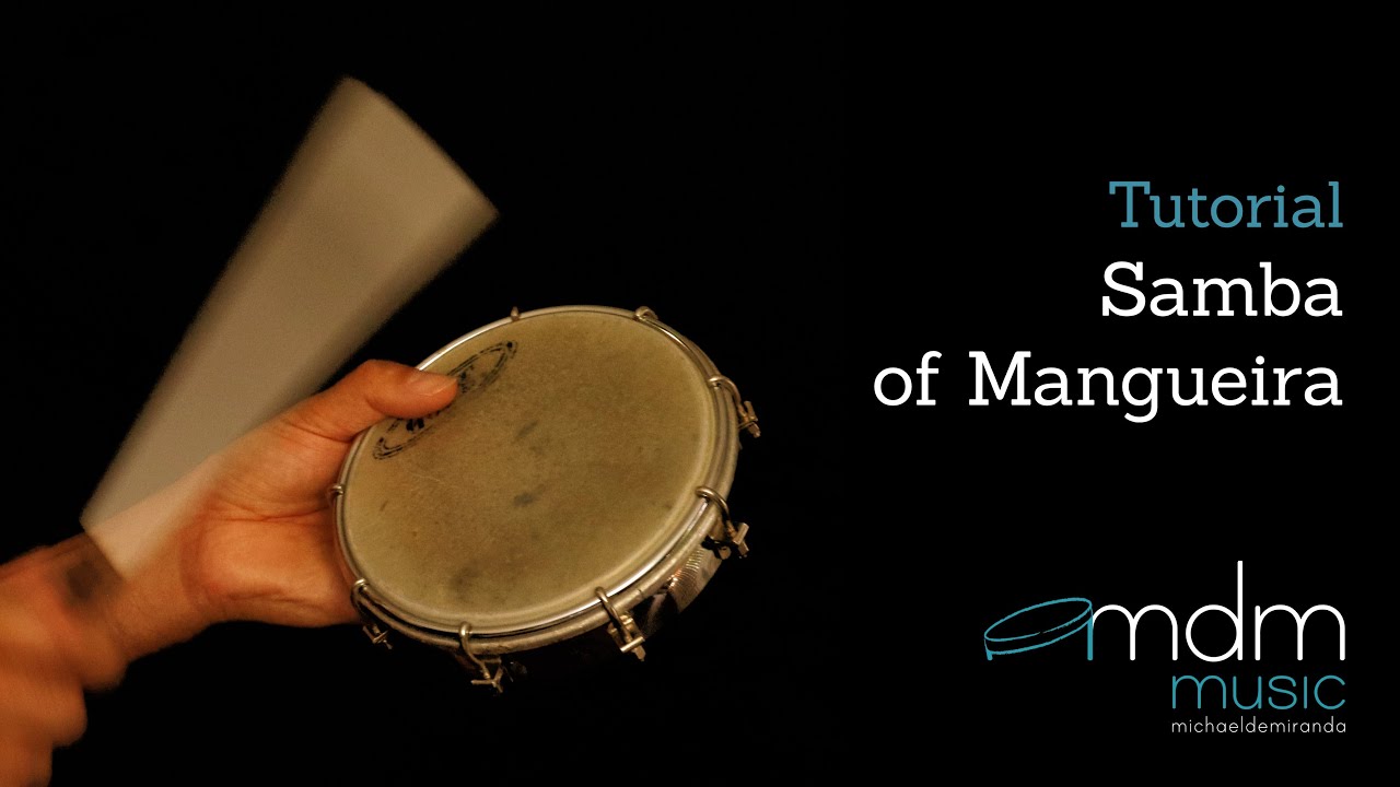 Samba of Mangueira, free lesson by Michael de Miranda