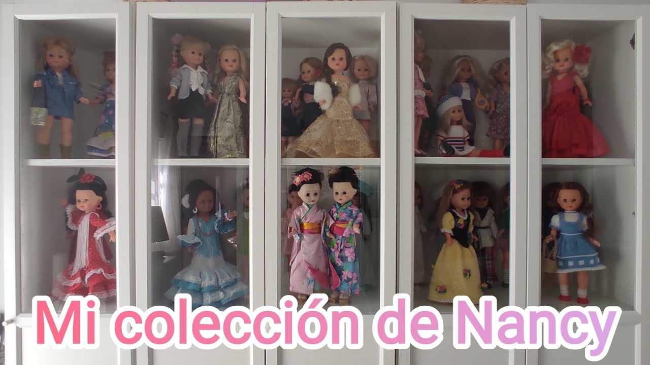 Mi colección de Nancy al completo actualizada #nancycoleccion #muñecas