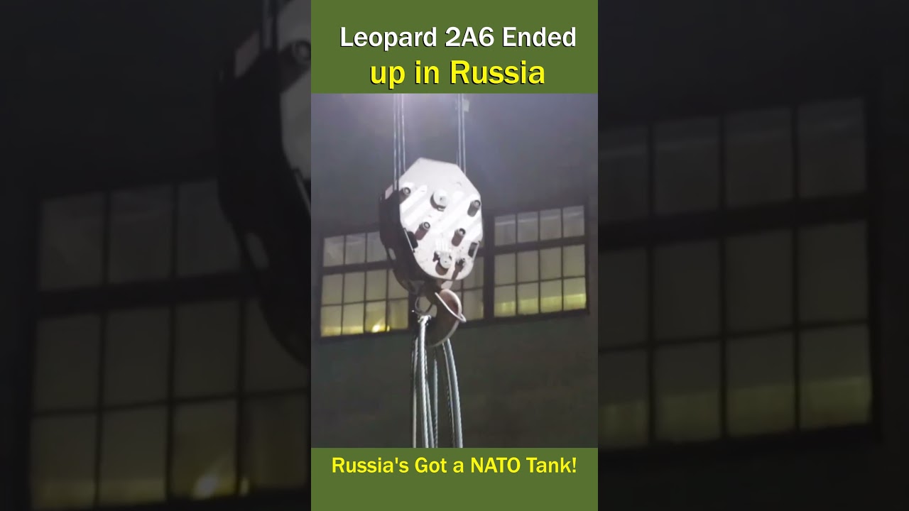 Leopard 2A6 Under the Microscope: Russia research NATO's Best Tank