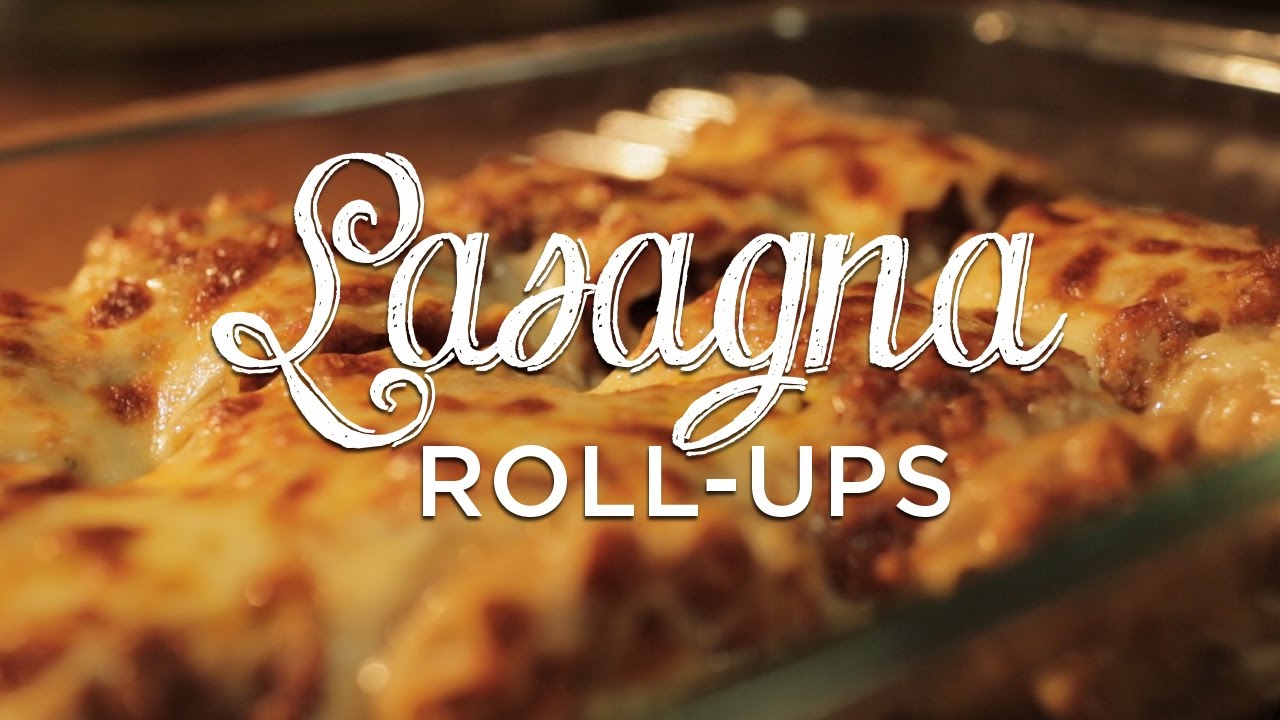 Lasagna Roll Ups